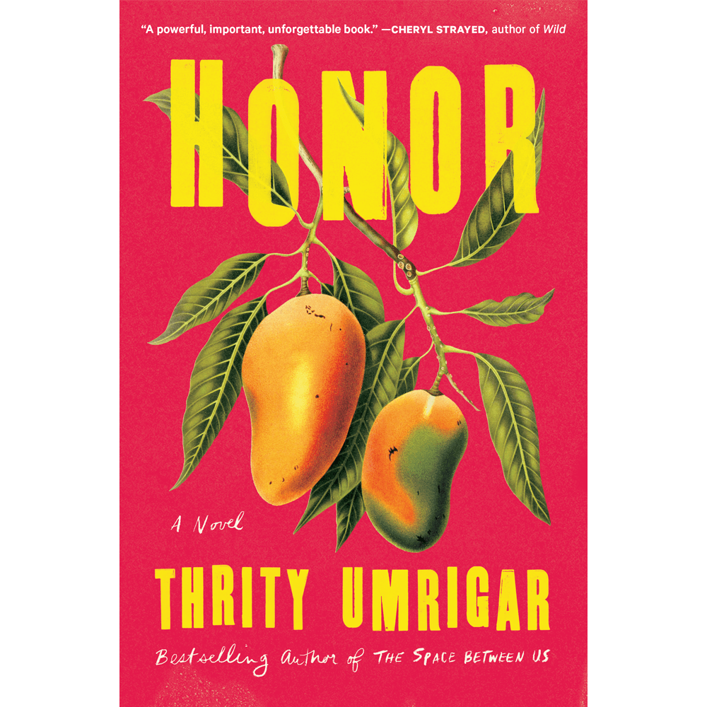 Honor: A Powerful Reese Witherspoon Book Club Pick About the Heartbreaking Challenges of Love (Paperback) - Thrity Umrigar